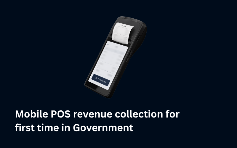 MobilePOS revenue collection for the first time in government